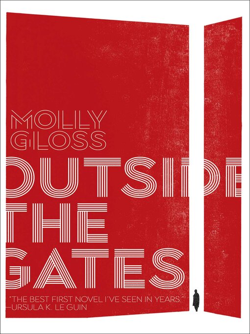 Title details for Outside the Gates by Molly Gloss - Available